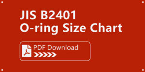 JIS B2401 O-ring Size Chart [PDF Download]